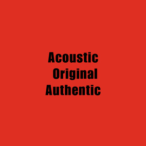 ★ Acoustic, Original & Authentic